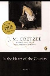 book cover of In the Heart of the Country by ג'ון מקסוול קוטזי