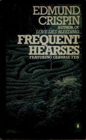 book cover of Frequent Hearses by Edmund Crispin