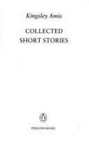 book cover of Collected Short Stories by Kingsley Amis