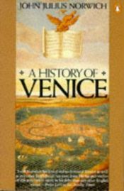 book cover of A History of Venice by John Julius Norwich