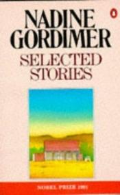 book cover of Gordimer : Selected Stories by Nadine Gordimerová
