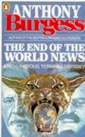 book cover of Slutet på världsnyheterna by Anthony Burgess
