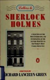 book cover of Letters To Sherlock Holmes by Richard Lancelyn Green