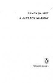 book cover of A Sinless Season by Damon Galgut