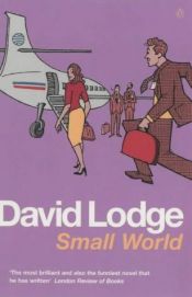 book cover of Small World: An Academic Romance by Дейвид Лодж