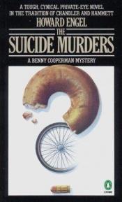 book cover of The suicide murders by Howard Engel