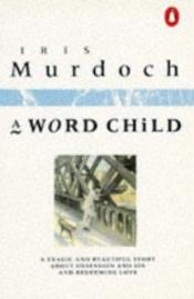book cover of Word Child by 艾瑞斯·梅铎