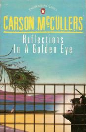 book cover of Reflections in a Golden Eye by Carson McCullers