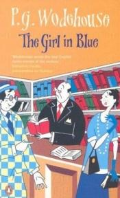 book cover of The girl in blue by 佩勒姆·格倫維爾·伍德豪斯