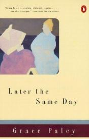 book cover of Later the Same Day by Grace Paley