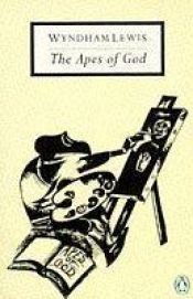 book cover of The Apes of God by Wyndham Lewis