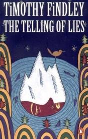 book cover of The Telling of Lies by Timothy Findley