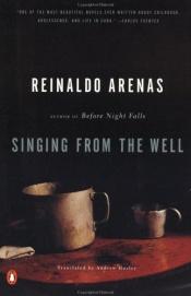 book cover of Singing from the well by Reinaldo Arenas
