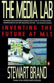 book cover of The Media Lab by Stewart Brand