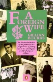 book cover of A Foreign Wife by Gillian Bouras