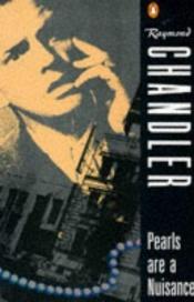 book cover of Pearls Are a Nuisance by Реймонд Чендлер