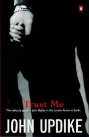 book cover of Trust Me by John Updike