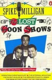 book cover of The Lost Goon Shows by Spike Milligan