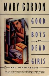 book cover of Good boys and dead girls by Mary Gordon