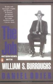 book cover of The job : interviews with William S. Burroughs by Delacorta