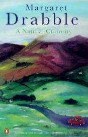 book cover of A natural curiosity by Margaret Drabble