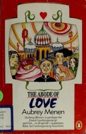 book cover of The abode of love by Aubrey Menen