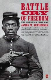 book cover of Battle Cry of Freedom: The Civil War Era by James M. McPherson