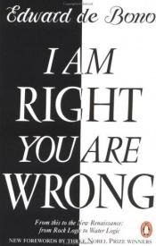 book cover of I am Right You are Wrong: From Rock Logic to Water Logic by Edward de Bono