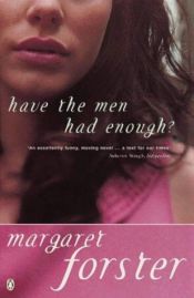 book cover of Have The Men Had Enough? by Margaret Forster