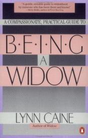 book cover of Being a widow by Lynn Caine