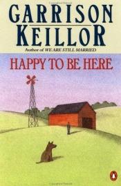 book cover of Keillor Garrison : Happy to be Here(B Fmt R by Garrison Keillor
