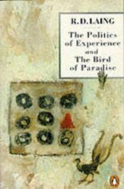 book cover of The Politics of Experience and The Bird of Paradise by R. D. Laing