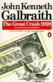 book cover of The Great Crash, 1929 by John Kenneth Galbraith