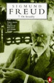book cover of On Sexuality (Penguin Freud Library) by Зигмунд Фрейд