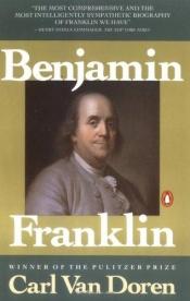 book cover of Benjamin Franklin by Carl Van Doren