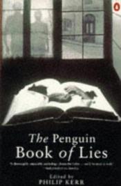 book cover of The Penguin Book of Lies by フィリップ・カー