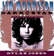 book cover of Jim Morrison, dark star by Dylan Jones