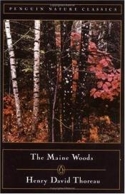 book cover of The Maine woods by เฮนรี เดวิด ทอโร