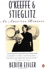 book cover of O'Keeffe and Stieglitz by Benita Eisler