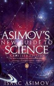book cover of Asimov's New guide to science by Айзек Азімов