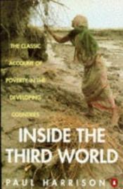 book cover of Inside the Third World by Paul Harrison