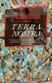 book cover of Terra Nostra by Carlos Fuentes|Maria Bamberg