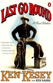 book cover of Last Go Round by კენ კიზი