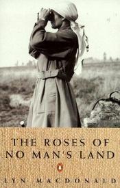 book cover of The roses of no man's land by Lyn Macdonald