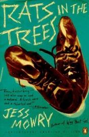 book cover of Rats in the Trees by Jess Mowry