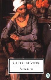 book cover of Three Lives by Gertrude Steinová