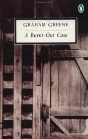 book cover of A Burnt-Out Case by גרהם גרין