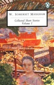 book cover of Collected Short Stories: Vol I by סומרסט מוהם