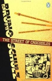 book cover of The Street of Crocodiles by Бруно Шульц