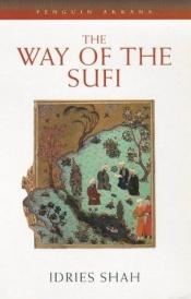 book cover of The way of the Sufi by Idries Shah